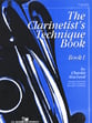 CLARINETISTS TECHNIQUE BOOK BOOK 1 cover